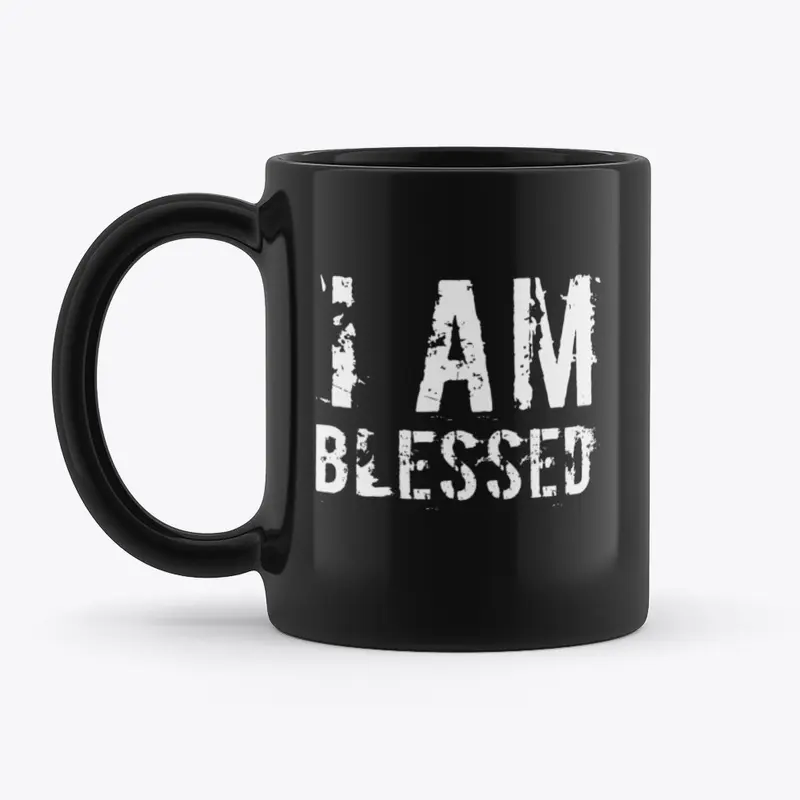 I Am Blessed - Coffee Mug